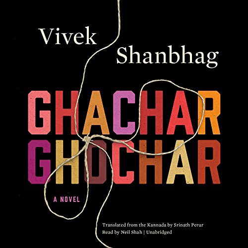 Vivek Shanbhag: Ghachar Ghochar (AudiobookFormat, 2017, Blackstone Audio, Inc., Blackstone Audiobooks)