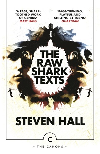 Steven Hall: The Raw Shark Texts (EBook, 2008, Canongate Books)