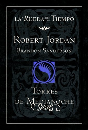 Brandon Sanderson, Robert Jordan, Mila López: Torres de Medianoche (Hardcover, Timun Mas Narrativa)