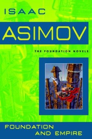Айзек Азимов: Foundation and Empire (2004, Bantam Books)