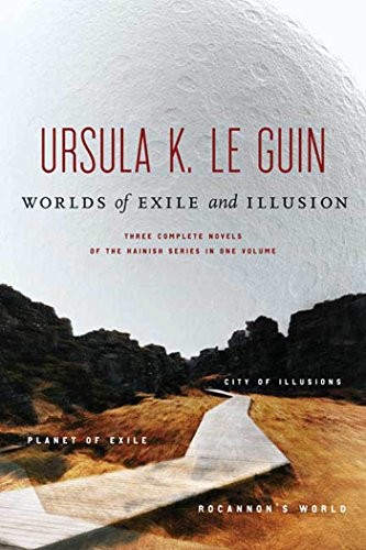 Ursula K. Le Guin (another dup plz fix): Worlds of Exile and Illusion: Three Complete Novels of the Hainish Series in One Volume--Rocannon's World; Planet of Exile; City of Illusions (Orb Books)