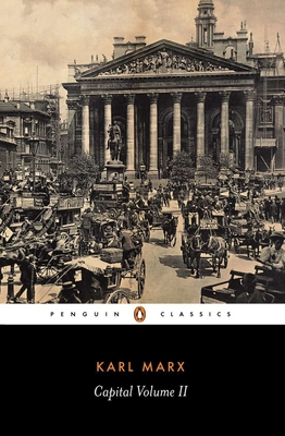 Karl Marx, David Fernbach, Ernest Mandel: Capital: A Critique of Political Economy, Volume 2 (Paperback, 1993, Penguin Classics)