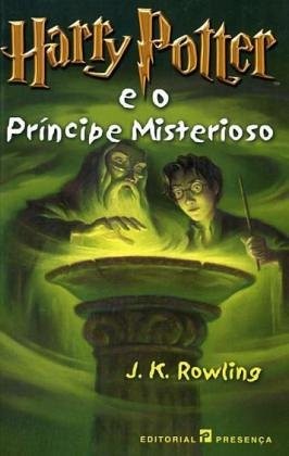 J.K. Rowling: Harry Potter e o Principe Misterioso (Paperback, 2005, Presença)