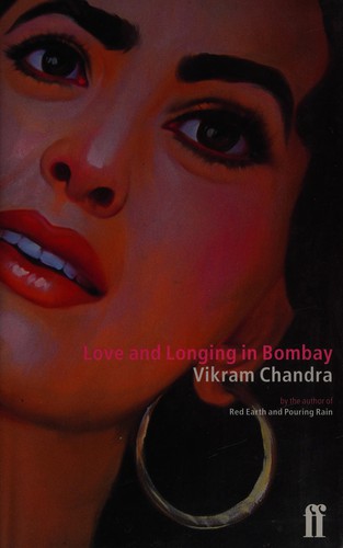 Vikram Chandra: Love and longing in Bombay (1997, Faber and Faber)