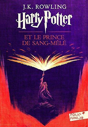 J.K. Rowling: Harry Potter et le Prince de Sang-Mele (2005)