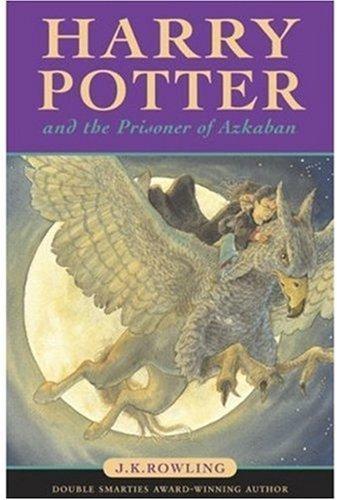 J.K. Rowling: Harry Potter and the Prisoner of Azkaban (Hardcover, 2005, Raincoast Books)