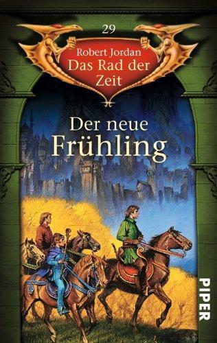 Robert Jordan: Das Rad der Zeit 29: Der neue Frühling (German language)
