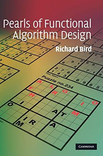 Pearls of Functional Algorithm Design (2010)