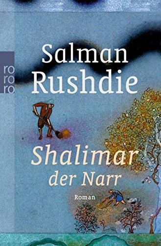Salman Rushdie: Shalimar der Narr (German language, 2007, Rowohlt Verlag)