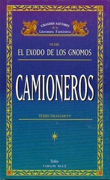 Terry Pratchett: El Exodo de los Gnomos - Camioneros (Spanish language, 1997, folio)