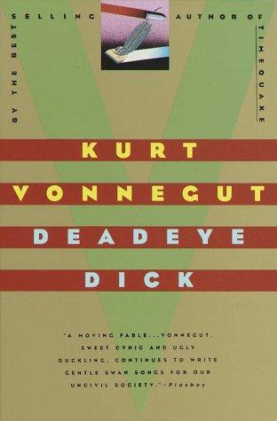 Kurt Vonnegut: Deadeye Dick (Dial Press Trade Paperback)