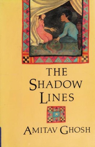 Amitav Ghosh: The shadow lines (1989, Viking)