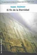 Айзек Азимов: El Fin De La Eternidad / the End of Eternity (Spanish language, 2004, LA Factoria De Ideas)