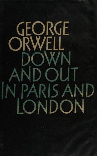 George Orwell: Down and Out in Paris and London (The Complete Works of George Orwell) (Secker & Warburg)