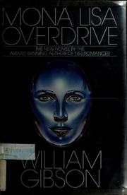 William Gibson (Duplicate): Mona Lisa Overdrive (1988, Bantam Books)