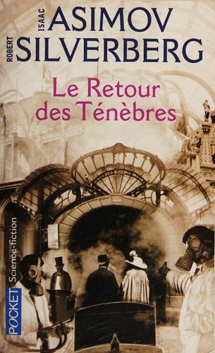Айзек Азимов: Le retour des ténèbres (Paperback, French language, 2009, Terre de Brume)