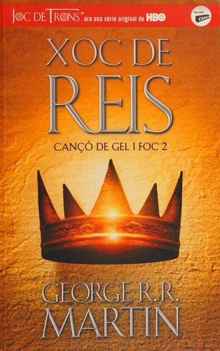 George R. R. Martin, George RR Martin: Xoc de reis (Catalan language, 2017, Alfaguara)