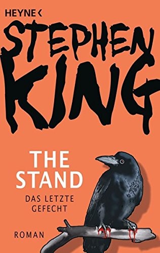 Stephen King(duplicate): The Stand - Das letzte Gefecht (Paperback, 2016, Heyne Verlag)