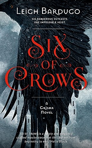 Leigh Bardugo: Six of Crows (2001, Orion Childrens Books, Orion Children's Books)
