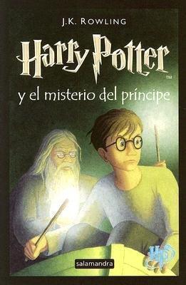 J.K. Rowling: Harry Potter y el misterio del príncipe (Spanish language, 2006)