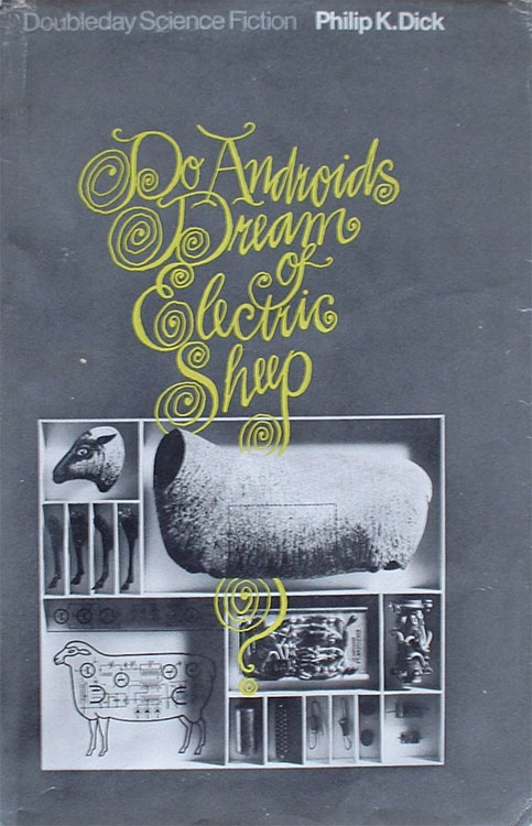 Philip K. Dick (duplicate entry): Do Androids Dream of Electric Sheep? (1968, Doubleday)