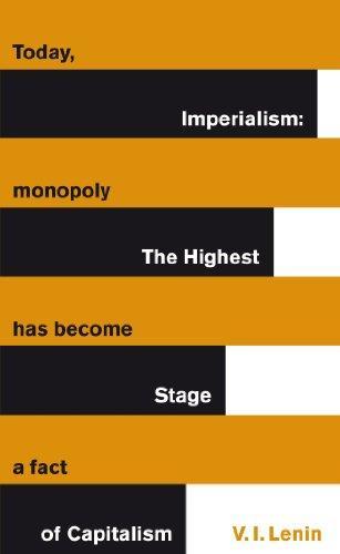 Lenin: Imperialism: The highest Stage of Capitalism