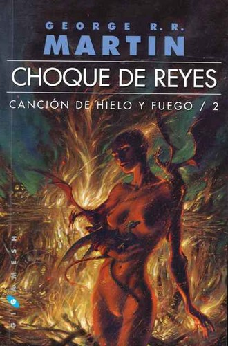 George R. R. Martin, George RR Martin: Choque de reyes (2013, Gigamesh)