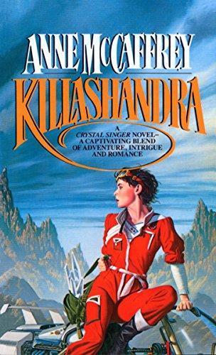 Anne McCaffrey: Killashandra (Paperback, 1986, Del Rey)