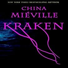 China Miéville: Kraken (2011, Del Rey, Ballentine Books)