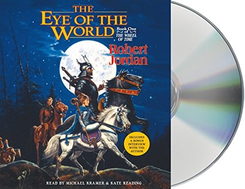 Robert Jordan, Kate Reading, Michael Kramer: The Eye of the World (AudiobookFormat, 2015, Macmillan Audio)