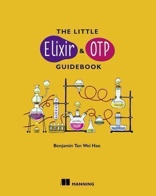 The Little Elixir & Otp Guidebook (2016)