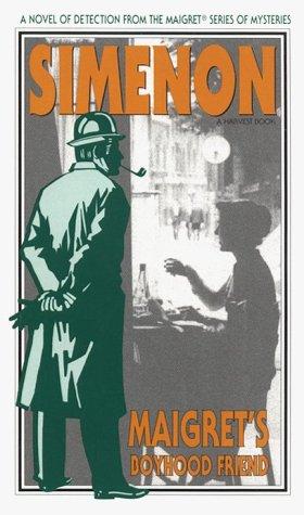 Georges Simenon: Maigret's Boyhood Friend (1996, Harvest Books, Harcourt Brace Jovanovich)