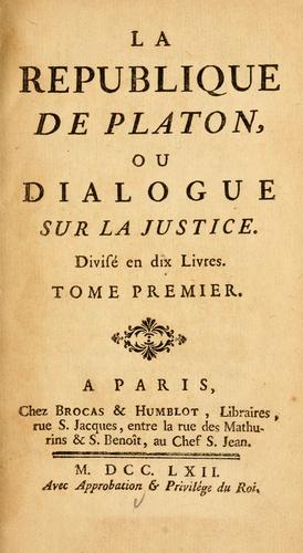 Platone: La Republique de Platon, ou Dialogue sur la justice (French language, 1762, Chez Brocas & Humblot, libraires ...)