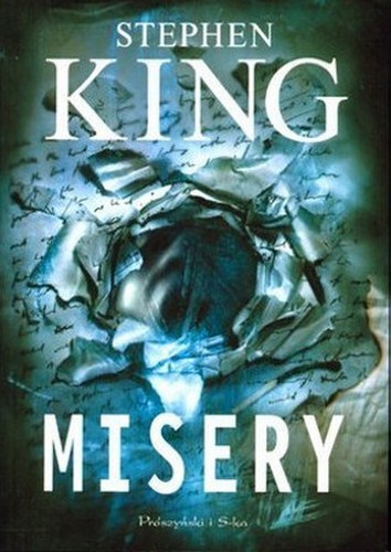 Stephen King: Misery (Polish language, 2012, Wydawnictwo Prószyński i S-ka)