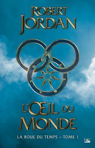 Robert Jordan: L'Œil du monde (French language, 2012)