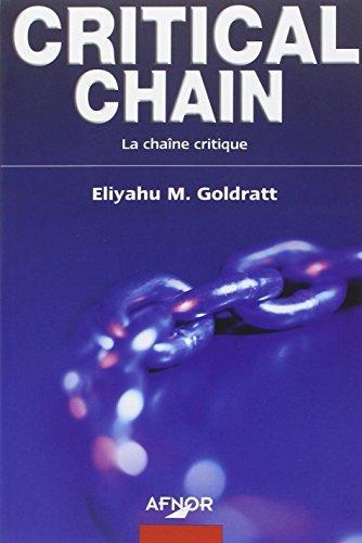 Eliyahu M. Goldratt: Critical Chain : La Chaîne critique (French language, 2002)