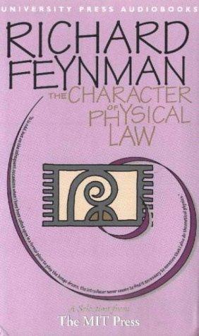 Richard Phillips Feynman: The Character of Physical Law (Pearl Classics) (AudiobookFormat, 1969, Audio Scholar)