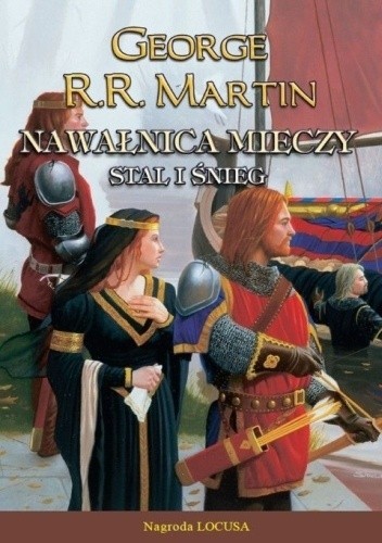 George R. R. Martin: Nawałnica mieczy. Stal i snieg (2012, Wydawnictwo Zysk i S-ka, Zysk i S-ka)