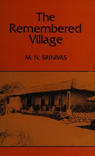 M. N. Srinivas: The remembered village (1976, University of California Press)