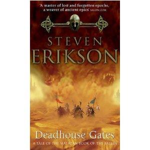 Steven Erikson: Deadhouse Gates (The Malazan Book of the Fallen, Book 2) (Paperback, Tor Fantasy)