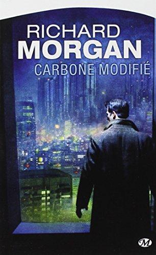 Richard Morgan: Carbone modifié (French language, 2008)