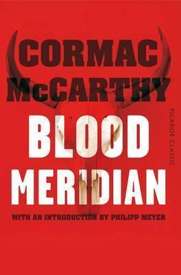Cormac McCarthy: Blood Meridian (2015)
