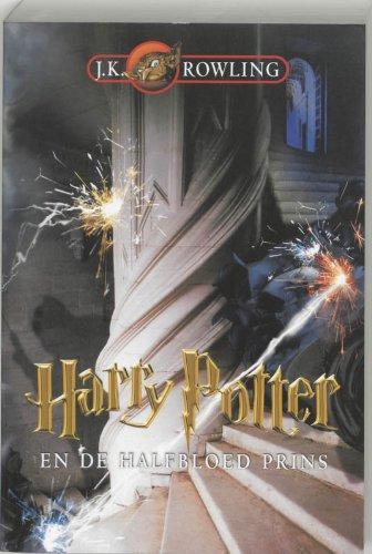J.K. Rowling: Harry Potter en de halfbloed prins (Dutch language)