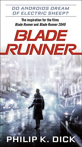 Philip K. Dick (duplicate entry): Blade Runner (Paperback, 2017, Del Rey)
