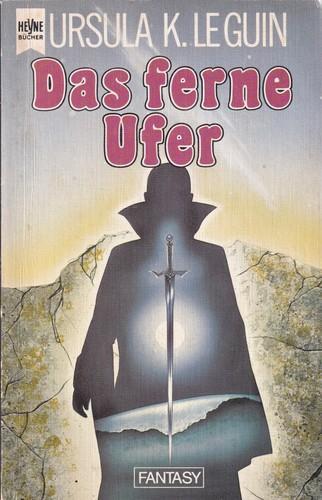 Ursula K. Le Guin (another dup plz fix): Das ferne Ufer : Fantasy-Roman (German language, 1983, Heyne Verlag)