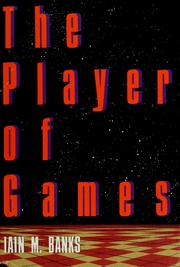 Iain M. Banks, Iain M Banks: The player of games (1989, St. Martin's Press)