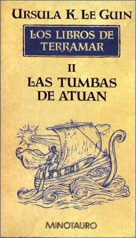 Ursula K. Le Guin (another dup plz fix): Tumbas de Atuan, Las (Hardcover, Spanish language, 1995, Minotauro)