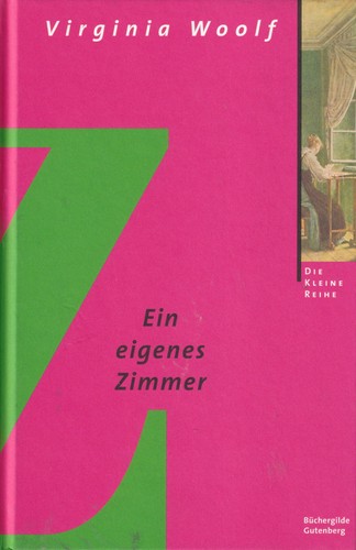 Virginia Woolf: Ein eigenes Zimmer (Hardcover, German language, 2004, Büchergilde Gutenberg)
