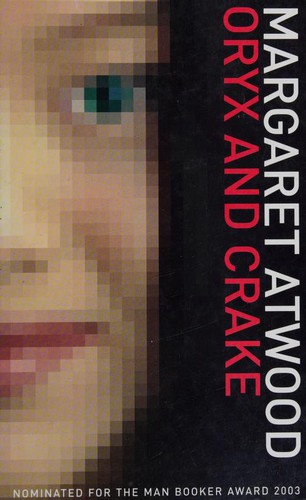 Margaret Atwood: Oryx and Crake (Hardcover, 2004, Charnwood)