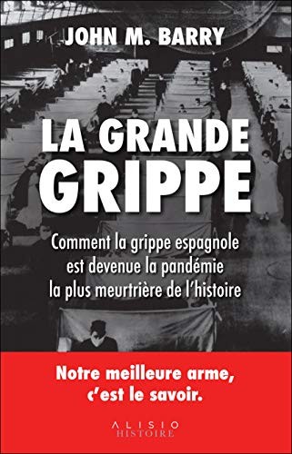 Barry, John M.: La grande grippe (Paperback, 2020, ALISIO)